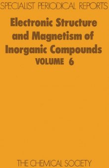 Electronic Structure and Magnetism of Inorganic Compounds - Vol. 6 (RSC SPR)