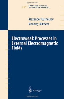 Electroweak processes in external electromagnetic fields