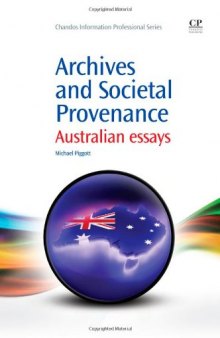 Archives and Societal Provenance. Australian Essays