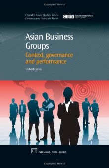 Asian Business Groups. Context, Governance and Performance