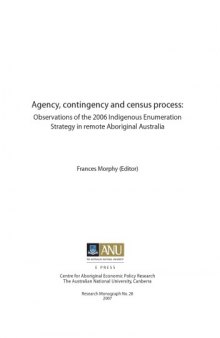 Agency, contingency and census process: Observations of the 2006 Indigenous Enumeration Strategy in remote Aboriginal Australia