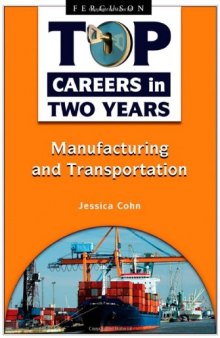 Manufacturing and Transportation (Top Careers in Two Years)