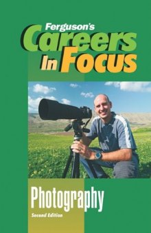 Photography (Ferguson's Careers in Focus) - 2nd edition