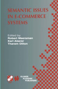 Semantic Issues in E-Commerce Systems: IFIP TC2 / WG2.6 Ninth Working Conference on Database Semantics April 25–28, 2001, Hong Kong