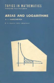 Areas and logarithms (Topics in mathematics)
