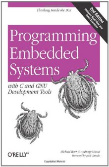 Programming Embedded Systems: With C and GNU Development Tools, 2nd Edition  