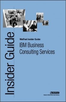 IBM Business Consulting Services: The WetFeet Insider Guide