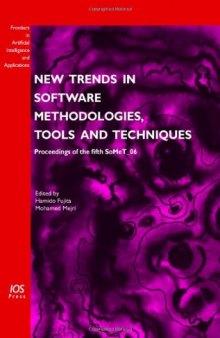New Trends in Software Methodologies, Tools and Techniques: Proceedings of the fifth SoMeT 06