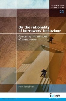 On the Rationality of Borrowers Behaviour: Comparing Risk Attitudes of Homeowners - Volume 21 Sustainable Urban Areas  