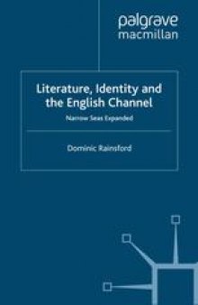Literature, Identity and the English Channel: Narrow Seas Expanded