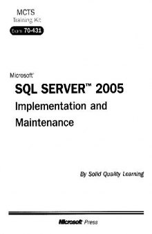 Microsoft®. SQL SERVER™ 2005: реализация и обслуживание: экзамен 70-431 MCTS