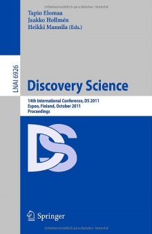 Discovery Science: 14th International Conference, DS 2011, Espoo, Finland, October 5-7, 2011. Proceedings
