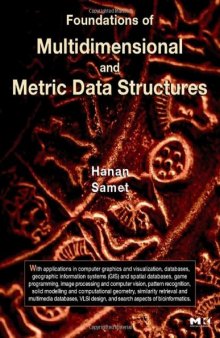 Foundations of multidimensional and metric data structures