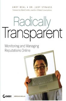 Radically Transparent: Monitoring and Managing Reputations Online