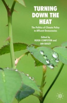 Turning Down the Heat: The Politics of Climate Policy in Affluent Democracies