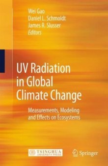 UV Radiation in Global Climate Change: Measurements, Modeling and Effects on Ecosystems
