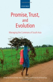 Promise, Trust and Evolution: Managing the Commons of South Asia