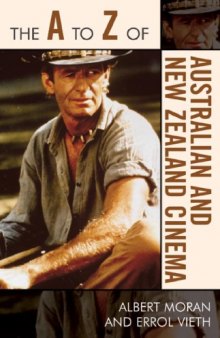 The A to Z of Australian and New Zealand Cinema (A to Z Guides (Scarecrow Press))