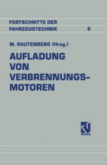 Aufladung von Verbrennungsmotoren: Entwicklung, Regelung und Stand der Technik