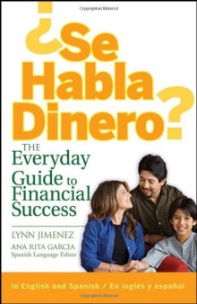 ¿Se Habla Dinero? The Everyday Guide to Financial Success (Spanish Edition)