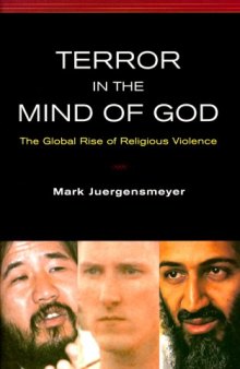 Terror in the Mind of God: The Global Rise of Religious Violence 