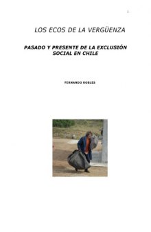 Los Ecos de la Vergüenza. Pasado y presente de la exclusión social en Chile