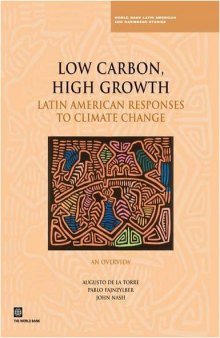 Low Carbon, High Growth Latin American Responses To Climate Change