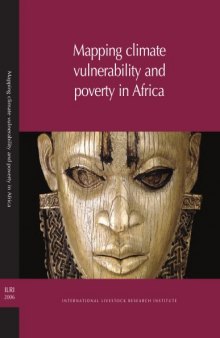 Mapping Climate Vulnerability and Poverty in Africa: Report to the Department for International Development