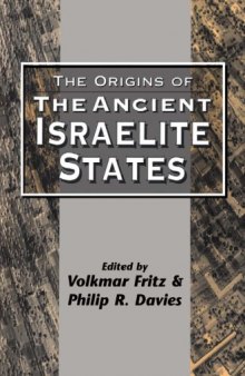The Origins of the Ancient Israelite States (JSOT Supplement Series)