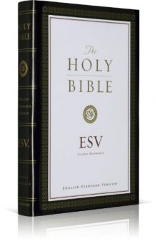 The Holy Bible: English Standard Version
