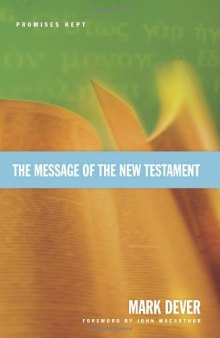 The Message of the New Testament: Promises Kept