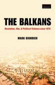 The Balkans: Revolution, War, and Political Violence
