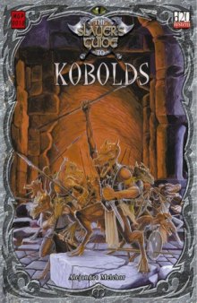 The Slayer's Guide To Kobolds (d20 System)