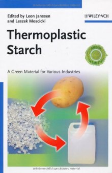 Thermoplastic Starch: A Green Material for Various Industries