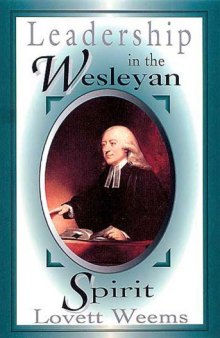 Leadership in the Wesleyan Spirit