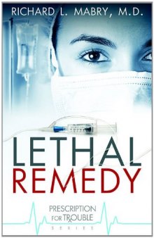 Lethal Remedy  