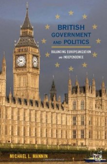 British Government and Politics: Balancing Europeanization and Independence