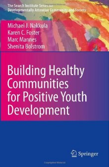 Building Healthy Communities for Positive Youth Development  