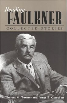 Reading Faulkner: Collected Stories (Reading Faulkner Series)