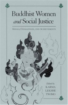 Buddhist Women and Social Justice: Ideals, Challenges, and Achievements