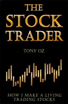 The Stock Trader: How I Make a Living Trading Stocks