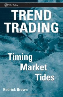 Trend Trading: Timing Market Tides