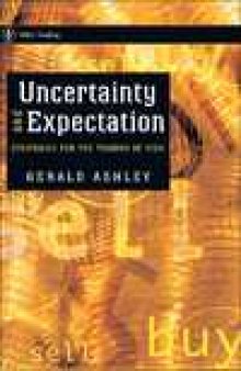 Uncertainty and Expectation: Strategies for the Trading of Risk