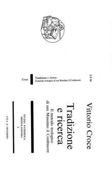 Tradizione e ricerca. Il metodo teologico di san Massimo if Confessore, 1974 (Maximus the Confessor)