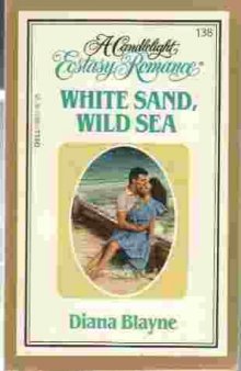 White Sand, Wild Sea  