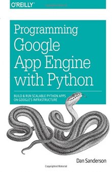 Programming Google App Engine with Python: Build and Run Scalable Python Apps on Google's Infrastructure