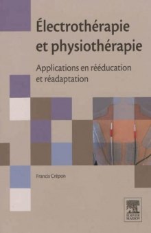 Electrothérapie. Applications en Rééducation et Réadaptation