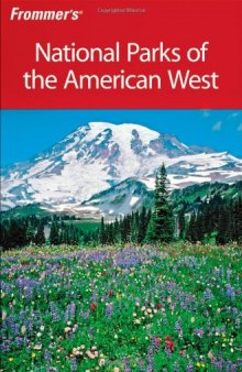Frommer's National Parks of the American West 6th edition (2008) (Park Guides)