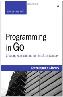 Programming in Go: Creating Applications for the 21st Century