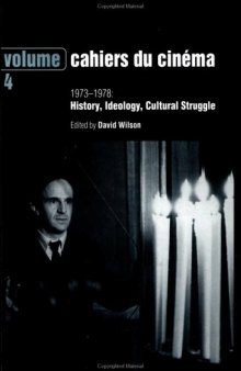 Cahiers du Cinema: 1973-1978: History, Ideology, Cultural Struggle
